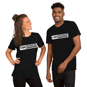 I Am Enough Short-Sleeve Unisex T-Shirt